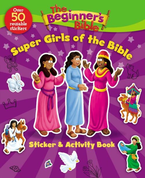 9780310751182 Beginners Bible Super Girls Of The Bible Sticker And Activity Book