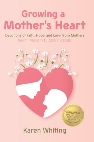 9781617155604 Growing A Mothers Heart