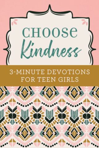 9781643521886 Choose Kindness 3 Minute Devotions For Teen Girls