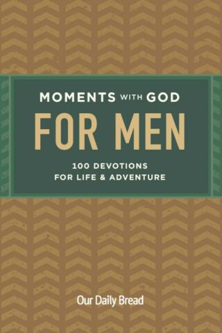 9781640701724 Moments With God For Men