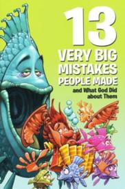 9780830772582 13 Very Big Mistakes People Made And What God Did About Them
