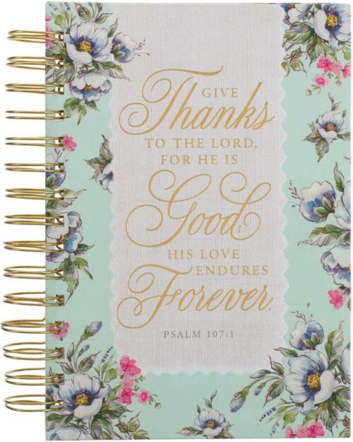 9781639522668 Give Thanks To The Lord For He Is Good Journal Psalm 107:1 Cream And Mint F