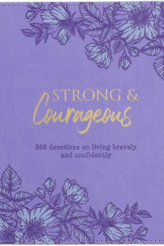 9781776371761 Strong And Courageous