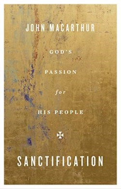 9781433567384 Sanctification : God's Passion For His People