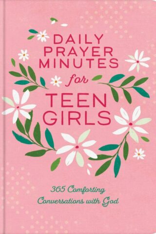 9781636097732 Daily Prayer Minutes For Teen Girls