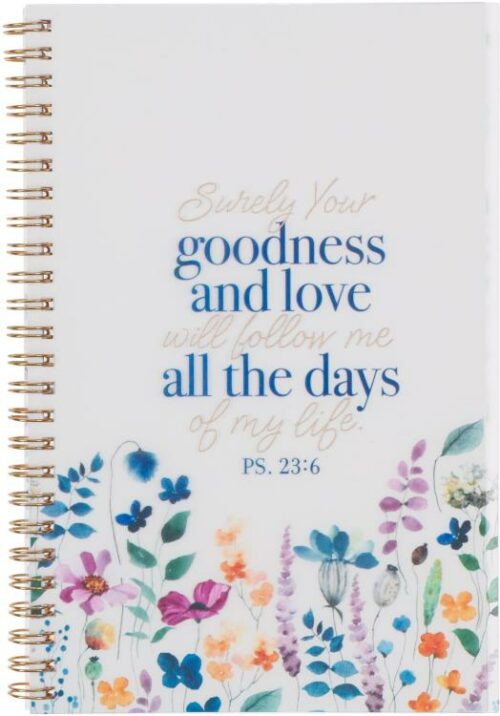 1220000323056 Goodness And Love Psalm 23:6 Notebook