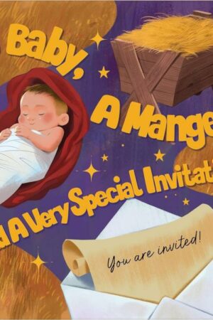9781636099194 Baby A Manger And A Very Special Invitation