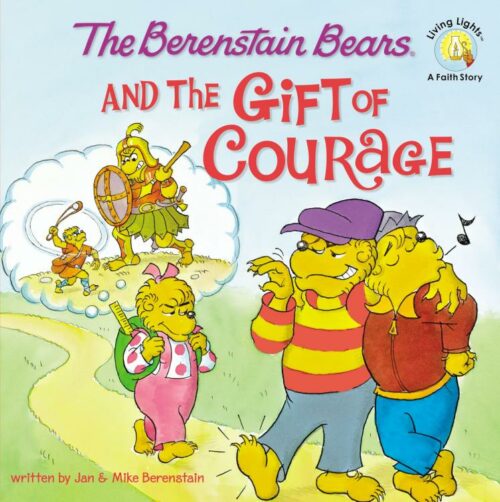 9780310712565 Berenstain Bears And The Gift Of Courage