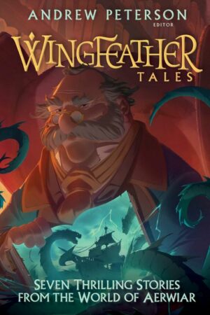 9780525653622 Wingfeather Tales : Seven Thrilling Stories From The World Of Aerwiar