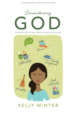 9781087758336 Encountering God Teen Girls Bible Study Book