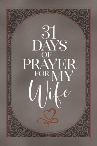 9781424565696 31 Days Of Prayer For My Wife