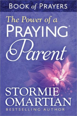 9780736957694 Power Of A Praying Parent Book Of Prayers