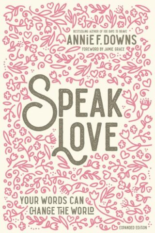 9780310769408 Speak Love : Your Words Can Change The World