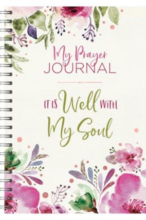 9781643529721 My Prayer Journal It Is Well With My Soul