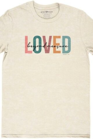 612978644966 Grace And Truth Loved Beyond Measure (Medium T-Shirt)