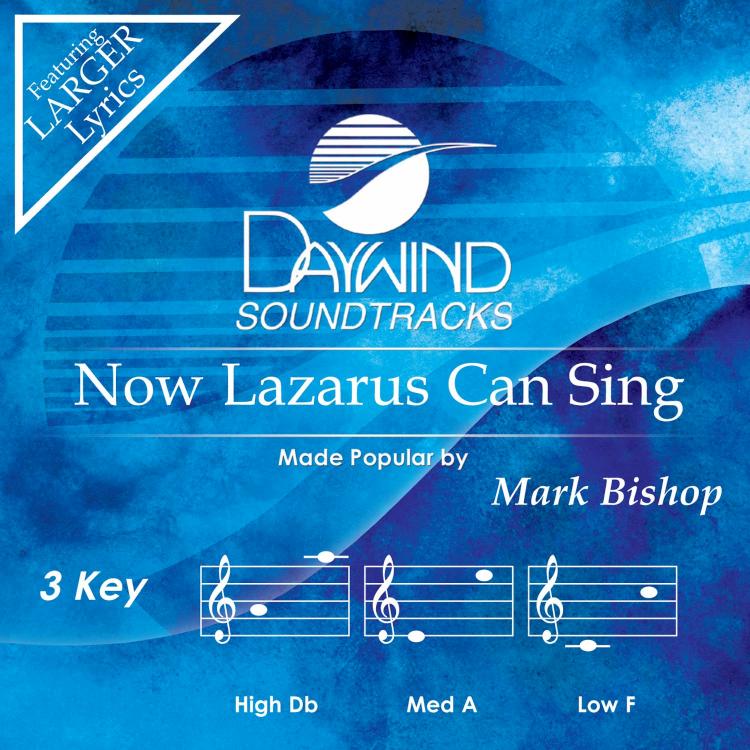 614187180549 Now Lazarus Can Sing
