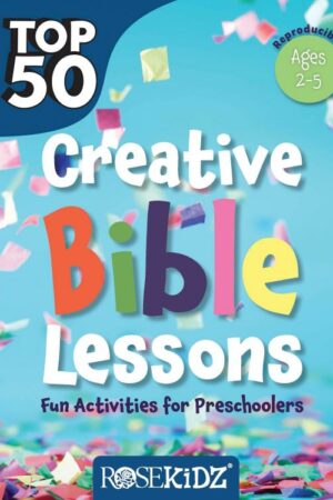 9781584111566 Top 50 Creative Bible Lessons Fun Activities For Preschoolers Ages 2-5