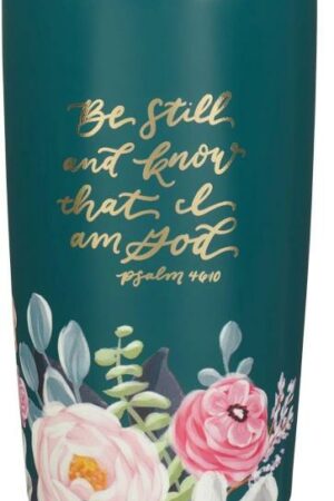1220000327610 Be Still And Know Psalm 46:10 Stainless Steel Travel Tumbler