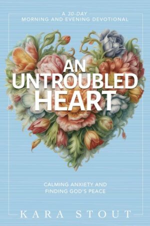 9780310465355 Untroubled Heart : Calming Anxiety And Finding God's Peace - A 30 Day Morni