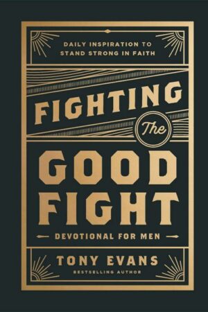 9780764244902 Fighting The Good Fight Devotional For Men