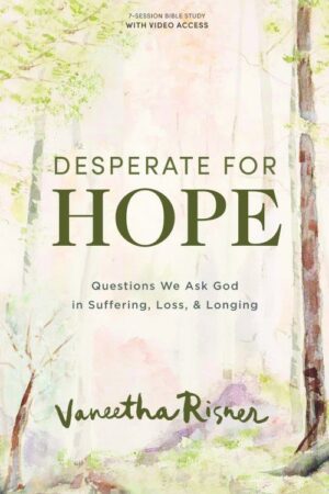 9781087775043 Desperate For Hope Bible Study Book With Video Access