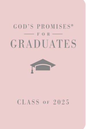 9781400251261 Gods Promises For Graduates Class Of 2025 Pink NKJV