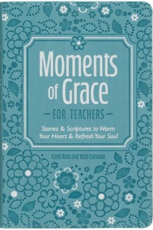 9781639528950 Moments Of Grace For Teachers