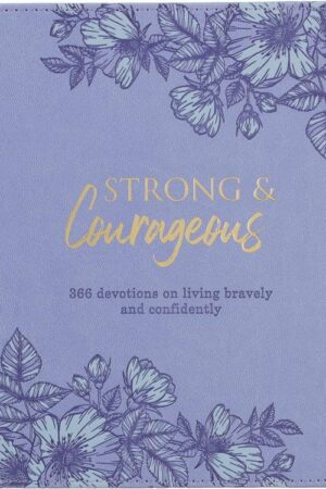 9781776371761 Strong And Courageous