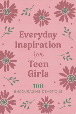 9798891511514 Everyday Inspiration For Teen Girls