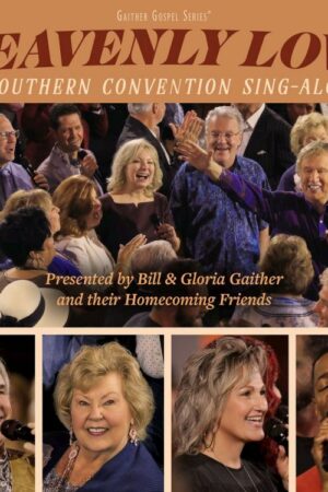 617884958022 Heavenly Love: A Southern Convention Sing-Along Live