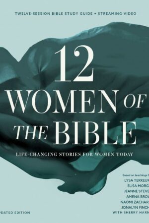 9780310183839 12 Women Of The Bible Study Guide Plus Streaming Video Updated Edition (Student/