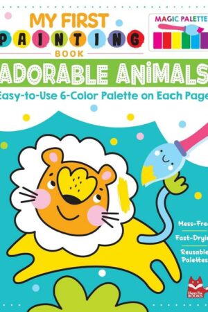 9781641241762 My First Painting Book Adorable Animals