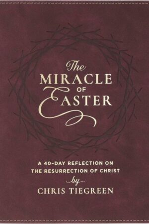 9798896781929 The Miracle of Easter: A 40-Day Reflection on the Resurrection of Christ