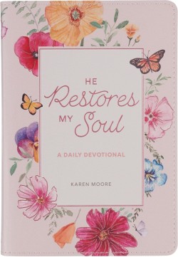 9798896781967 He Restores My Soul: A Daily Devotional