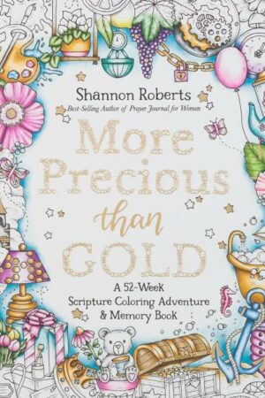 9798896782292 More Precious Than Gold: A 52-Week Scripture Coloring Adventure & Memory Book